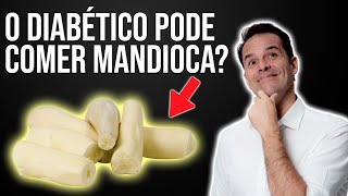 O DIABÉTICO PODE COMER MANDIOCA [upl. by Nevetse]