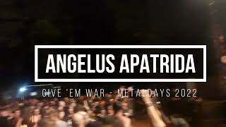 ANGELUS APATRIDA  Give Em War  LIVE  METALDAYS 2022 [upl. by Pallaten560]