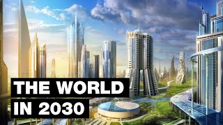 The World in 2030 Top 20 Future Technologies [upl. by Nhepets]