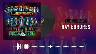 Grupo Laberinto Hay Errores Audio [upl. by Cleave]