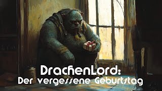 DrachenLord Der vergessene Geburtstag [upl. by Rhoads]