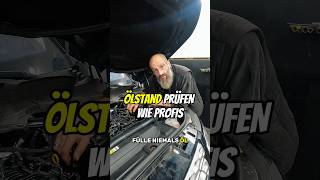 Ölstand messen wie ein Profi 💡 auto werkstatt wartung automobile [upl. by Ephram]