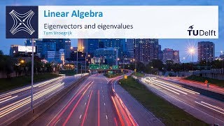 Complex Eigenvectors and Eigenvalues  Mathematics  Linear Algebra  TU Delft [upl. by Tongue]