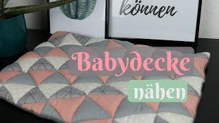 Babydecke  Patchworkdecke nähen aus Stoffresten  Nähanleitung für Anfänger [upl. by Danila689]