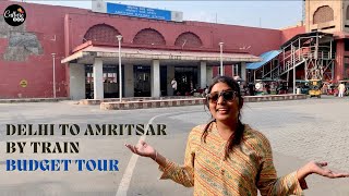 Ep 01Delhi to Amritsar by Train  Budget Train Journey Amritsar Express Train  Honest Review [upl. by Petrick]