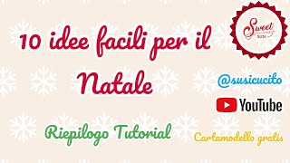 🌹10 idee facili per il Natale 🎄tutorial con cartamodello gratis 🆓 [upl. by Jefferey894]