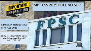 admission certificate OF MPT CSS 2025  WHAT TO DO WITH ITIMPORTANT THINGS FOR MPTCSS [upl. by Asia]