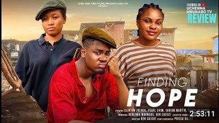 FINDING HOPE REVIEW LATEST NOLLYWOOD MOVIE REVIEW STARRING CLINTON JOSHUA SARIAN MARTIN [upl. by Eornom]