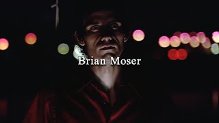 Brian Moser  wutiwant [upl. by Ree]