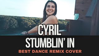 Stumblin’ In  Cyril Remix Cover by Geo Da Silva amp George Buldy DJ club mix [upl. by Jarrod]