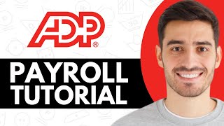 ADP Payroll Tutorial 2024  How to Use ADP For Payroll [upl. by Eirahcaz252]