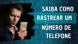 COMO RASTREAR CELULAR PELO NÚMERO DO TELEFONE [upl. by Lesoj]