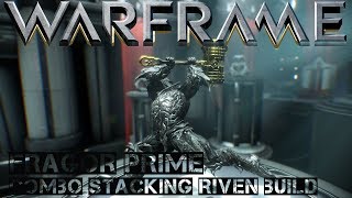 Warframe Fragor Prime  Combo Stacking Riven Build [upl. by Kearney814]