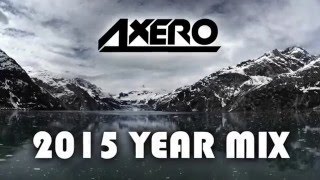 Axero  2015 Year Mix [upl. by Delisle486]