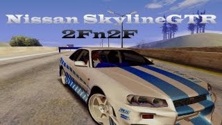 Grand Theft Auto San Andreas Mods  Nissan Skyline GTR R34 quot2Fast 2Furiousquot [upl. by Aicitan866]