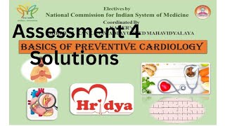 SOLUTIONS OF PREVENTIVE CARDIOLOGY ASSESSMENT 4NCISM ELECTIVES BAMS [upl. by Tohcnarf877]