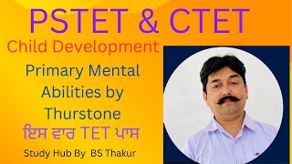 PSTET 2024 Child Development and Pedagogy CTET Primary Mental Abilities by Thurstone Punjab TET [upl. by Coppinger664]