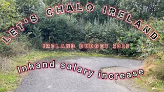 Budget 2025  Salary increased in hand  Minimum wages increased  Free Electricity Credit  Ireland [upl. by Erodisi]