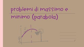 Problemi di massimo e minimo parabola [upl. by Neelya]