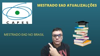 MESTRADO EAD ATUALIZAÇÕES educação mestrado capes [upl. by Fanchie]