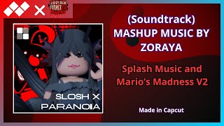 🔥Slosh x Paranoia🔥  🎵Mashup Music Soundtrack🎵  ⭐Splash Music x Marios Madness V2⭐ [upl. by Letnuahc167]