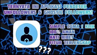 Cara melihat unfollowers amp Ghostie Followers di akun instagram mu  Followers assistant pro [upl. by Digirb]