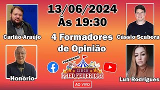 MaratonaEleições 2024 com 4 formadores de opinião no Circo  2º Temporada 23 [upl. by Gerkman420]