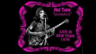 Hot Tuna quotInvitationquot Live in NY 1976 [upl. by Eelyah]