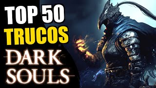 50 TRUCOS de DARK SOULS que NO sabes hacer [upl. by Dreher]