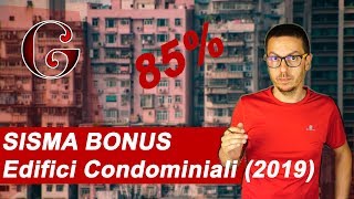 SISMA BONUS sulle PARTI COMUNI di Edifici Condominiali 2019 [upl. by Karilynn565]