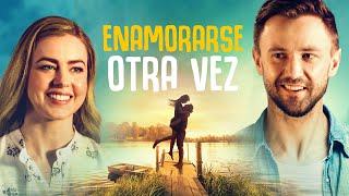 Enamorarse otra vez  Películas Completas en Español Latino [upl. by Finbar]