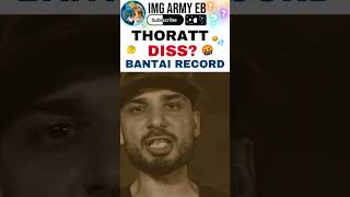 BANTAI RECORD MAI SABHI SNAKE HAIN  THORATT LIVE TALKING ABOUT BANTAI RECORD emiway hiphop ihh [upl. by Nydia]