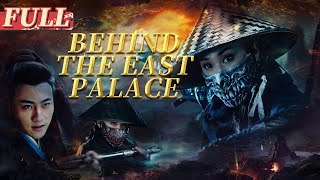 【ENG SUB】Behind the East Palace  Costume ActionSuspense  China Movie Channel ENGLISH [upl. by Enyawad]