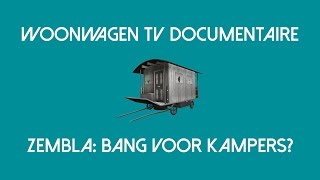 In Een Woonwagen Zembla Bang Voor Kampers [upl. by Norvil]