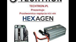 TECHTRONPL Prezentuje Przetwornica napięcia HEXAGEN HEX400 [upl. by Attaynek]