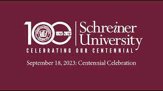 September 18 2023  Schreiner University Centennial Celebration [upl. by Asle]