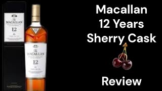 The Macallan  12 Years  Sherry Cask [upl. by Launamme]