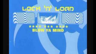 Lock N Load  Blow Ya Mind Club Caviar Radio Edit [upl. by Delwin376]