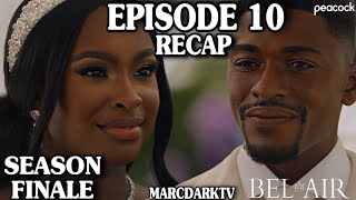 BELAIR SEASON 3 EPISODE 10 RECAP SEASON FINALE [upl. by Mulcahy]