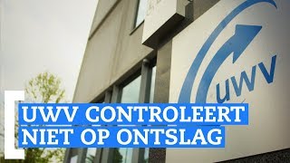 Niet ontslagen toch een uitkering UWV controleert ontslag niet [upl. by Ardnauq641]