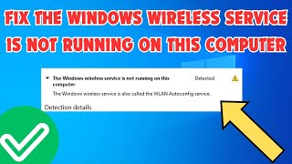 How To Fix The Windows Wireless Service Is Not Running On This Computer [upl. by Sufur132]