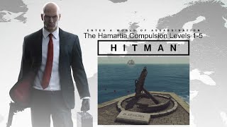 Hitman Escalations  The Hamartia Compulsion Levels 15 Silent Assassin [upl. by Medrek]