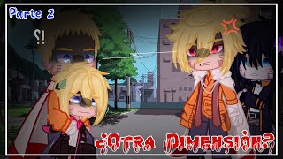 Otra Dimensión  •meme•  °SasuNaruNaruHina° GC Parte 2 [upl. by Annaehs]