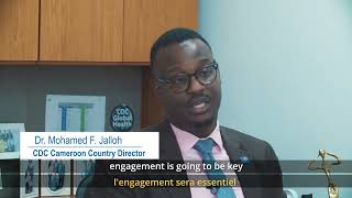 Dr Jalloh CDC Cameroon Country Director on The Future of CDC Cameroon [upl. by Nnoved]