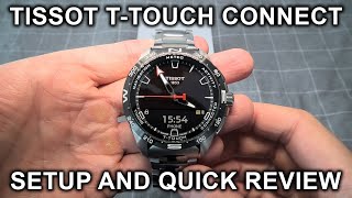 Tissot TTouch Connect Solar Watch  Setup Pair With Phone And Quick Review [upl. by Ylluz]