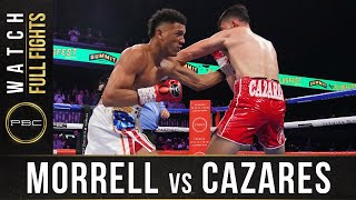 Morrell vs Cazares FULL FIGHT June 27 2021  PBC on FOX [upl. by Junette458]