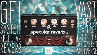 36 GFI System  Specular Reverb V3 [upl. by Adnohral]