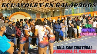 ★ECUAVOLEY EN GALÁPAGOS★😱│VIVICINTHIAESTELITA vs TRIO DE SIRUJAY│EN LA ISLA SAN CRISTÓBAL PARTE 1 [upl. by Robet]