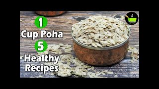 5 Poha Recipes  Flattened Rice Recipes  Quick amp Easy Breakfast Recipes  Instant Breakfast Recipes [upl. by Jacobsohn]