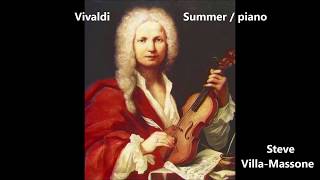 Summer four seasons Vivaldi Piano réduction  Steve VillaMassone [upl. by Marabel]